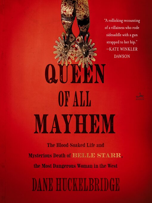 Title details for Queen of All Mayhem by Dane Huckelbridge - Wait list